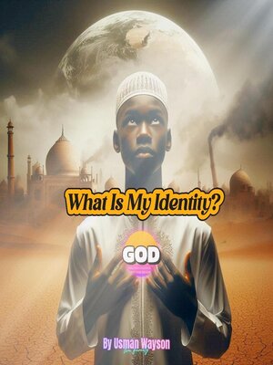 cover image of What Is My Identity? God